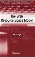 The Web Resource Space Model: (Web Information Systems Engineering and Internet Technologie)