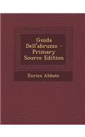 Guida Dell'abruzzo - Primary Source Edition