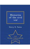 Memories of the Civil War - War College Series