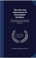 The Life And Adventures Of Christopher Hawkins,