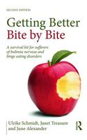 Getting Better Bite by Bite: A Survival Kit for Sufferers of Bulimia Nervosa and Binge Eating Disorders