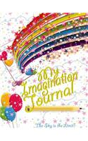 My Imagination Journal - The Sky is the Limit!