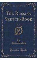 The Russian Sketch-Book, Vol. 2 (Classic Reprint)