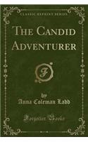 The Candid Adventurer (Classic Reprint)
