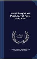 The Philosophy and Psychology of Pietro Pomponazzi