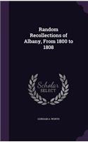 Random Recollections of Albany, From 1800 to 1808