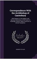 Correspondence With the Archbishop of Canterbury