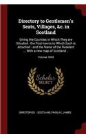 Directory to Gentlemen's Seats, Villages, &c. in Scotland