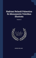 HADRIANI RELANDI PALAESTINA EX MONUMENTI