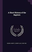 Short History of the Baptists