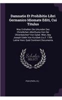 Damnatio Et Prohibitio Libri Germanico Idiomate Editi, Cui Titulus