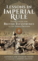Lessons in Imperial Rule: Instructions for British Infantrymen on the Indian Frontier