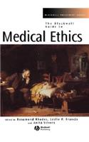 Blackwell Guide to Medical Ethics