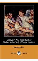 Essays in War-Time: Further Studies in the Task of Social Hygiene (Dodo Press)