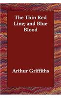 The Thin Red Line; and Blue Blood