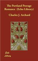 The Portland Peerage Romance (Echo Library)