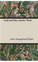 Gold and Silver Smiths' Work