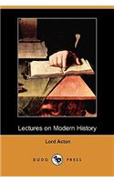 Lectures on Modern History (Dodo Press)