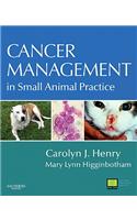 Cancer Management in Small Animal Practice