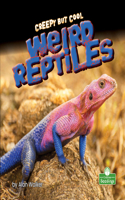 Creepy But Cool Weird Reptiles: (Creepy But Cool)