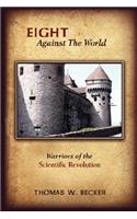 Eight Against The World