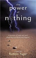 The Power of Nothing: (English)