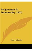 Progression To Immortality (1902)