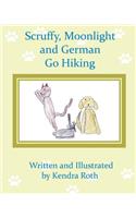 Scruffy, Moonlight, and German Go Hiking