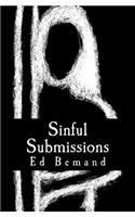 Sinful Submissions: On the frailities of human passions, their enaction, consequence and redress.(English)