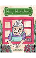Mary Maybelieve