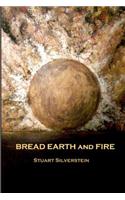 Bread Earth and Fire