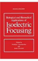 Biological and Biomedical Applications of Isoelectric Focusing