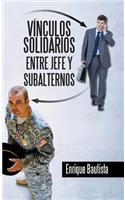 Vínculos solidarios entre jefe y subalternos