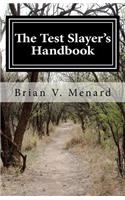 Test Slayer's Handbook