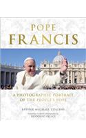 Pope Francis: A Photographic Portrait of the People's Pope