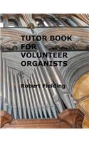 Tutor Book for Volunteer Organists