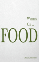 Writers on... Food