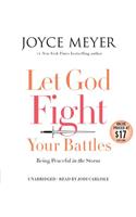 Let God Fight Your Battles