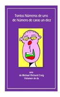 Tontos Numeros de uno de Numero de caras un diez diez