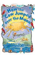 How the Cow Jumped Over the Moon and Other Silly Stories