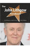 The John Lithgow Handbook - Everything You Need to Know about John Lithgow