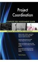 Project Coordination Complete Self-Assessment Guide