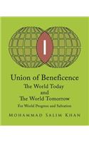 Union of Beneficence The World Today and The World Tomorrow