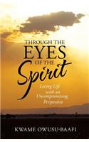 Through the Eyes of the Spirit