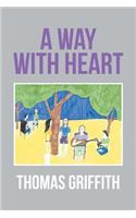 A Way with Heart: (English)