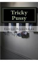 Tricky Pussy