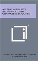 Ancient Alphabets and Hieroglyphic Characters Explained