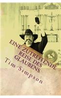 Eine zutreffende Reise des Glaubens.