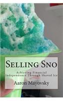 Selling Sno