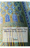 Let us Learn about The Month of Ramadhan